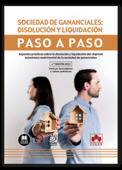 Sociedad de gananciales: disoluci�n y liquidaci�n. Paso a paso
