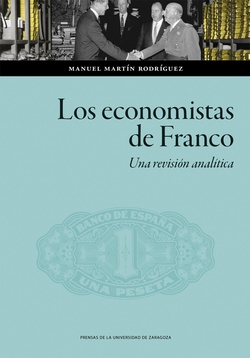 Los economistas de Franco. Una revisi�n anal�tica