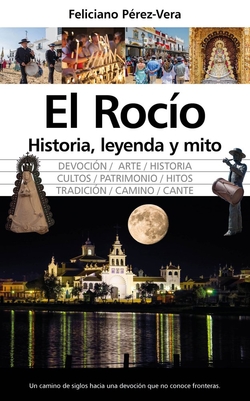 ROC�O, HISTORIA, LEYENDA Y MITO, EL