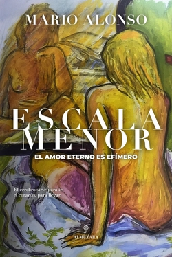 ESCALA MENOR: Todo lo que el amor promete y casi nunca cumple
