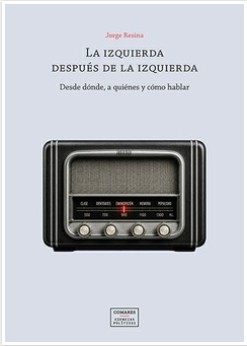 LA IZQUIERDA DESPU�S DE LA IZQUIERDA
