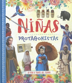 Ni�as protagonistas: Su vida a trav�s del tiempo