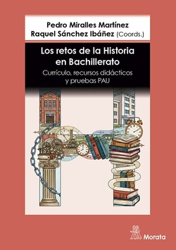 LOS RETOS DE LA HISTORIA EN BACHILLERATO