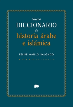 Nuevo diccionario de historia �rabe e Isl�mica