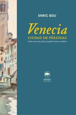 Venecia. Ciudad de p�rdidas