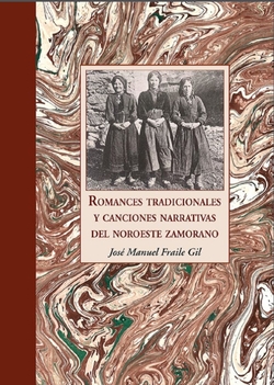 Romances tradicionales y canciones narrativas del noroeste zamorano