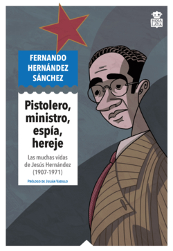 Pistolero, ministro, esp�a, hereje