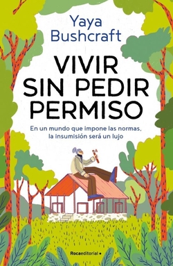 Vivir sin pedir permiso