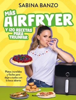 M�s airfryer y 120 recetas para triunfar