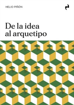 DE LA IDEA AL ARQUETIPO
