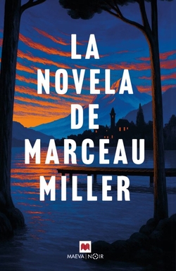 La novela de Marceau Miller