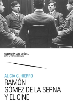 Ram�n G�mez de la Serna y el cine