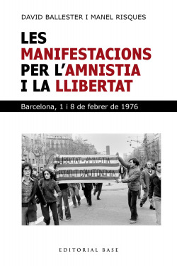 LES MANIFESTACIONS PER LAMNISTIA I LA LLIBERTAT