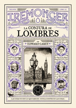 Trilog�a IREMONGER 3: La conjura de Lombres