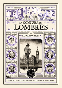 Trilogia IREMONGER 3: La conjura de Lombres
