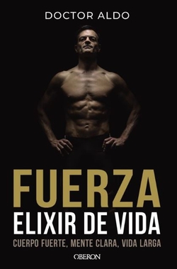 Fuerza. Elixir de vida