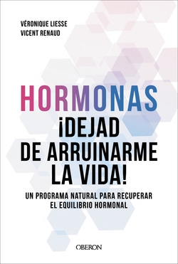 Hormonas. Dejad de arruinarme la vida