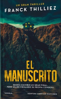 EL MANUSCRITO: QUER�A ESCRIBIR UN GRAN FINAL, PERO ACAB� AFIRMAND