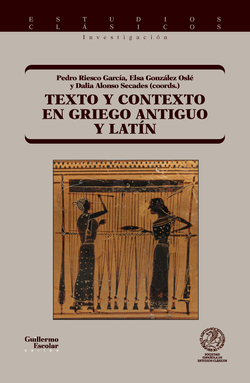 Texto y contexto en griego antiguo y lat�n
