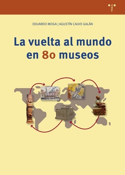 VUELTA AL MUNDO EN 80 MUSEOS, LA