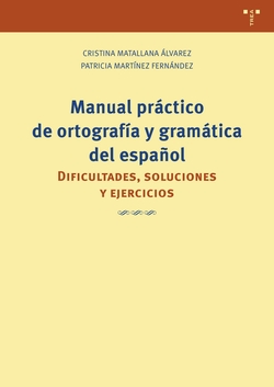 Manual pr�ctico de ortograf�a y gram�tica del espa�ol