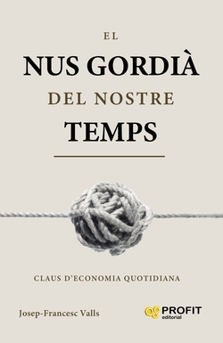El nus gordia del nostre temps