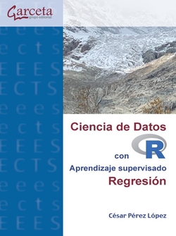 Ciencia de datos con r.regresion:aprendizaje supervisado