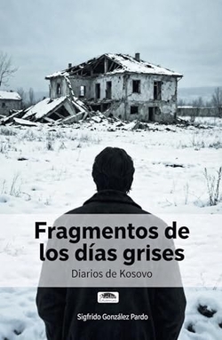 Fragmentos de los d�as grises