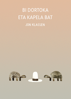 Bi dortoka eta kapela bat