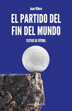 EL PARTIDO DEL FIN DEL MUNDO