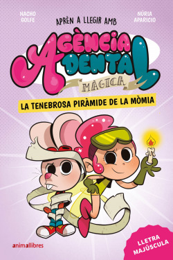 Ag�ncia Dental M�gica 3. La tenebrosa pir�mide de la m�mia