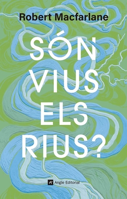 S�n vius els rius?