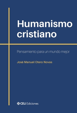 HUMANISMO CRISTIANO Pensamiento para un mundo mejor