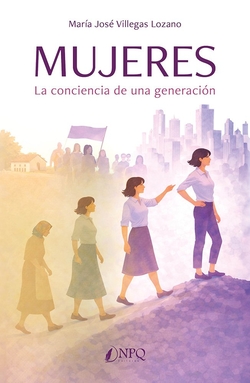 MUJERES: La conciencia de una generaci�n