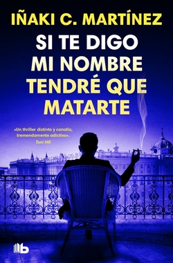 Si te digo mi nombre tendr� que matarte
