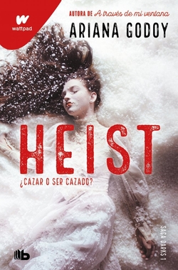 Heist. Cazar o ser cazado (edici�n revisada por la autora) (DARKS 1)