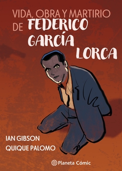 Vida, obra y martirio de Federico Garc�a Lorca