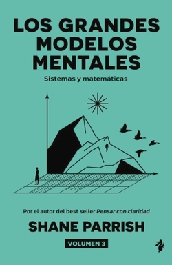 LOS GRANDES MODELOS MENTALES