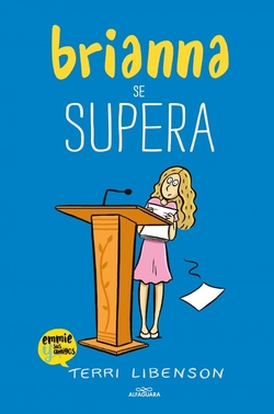 Brianna se supera (Emmie sus amigos 4)