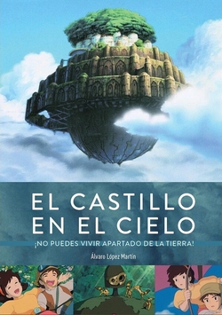 El castillo en el cielo no puedes vivir apartado de la tierra!