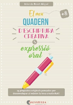 El meu quader d�escriptura creativa i expressio oral