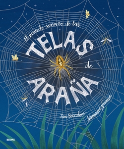 El mundo secreto de las telas de ara�a