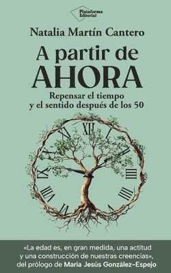 A PARTIR DE AHORA: REPENSAR EL TIEMPO Y EL SENTIDO A PARTIR DE LO