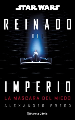 Star Wars: Reinado del imperio n� 01: La m�scara del miedo (novela)