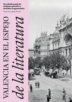 Valencia en el espejo de la literatura