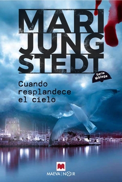Cuando resplandece el cielo (Serie M�laga 3)