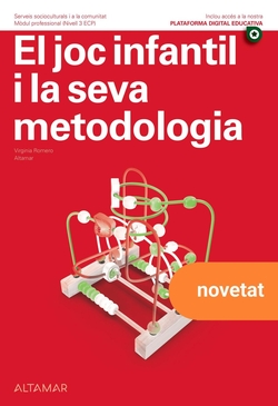 JOC INFANTIL I LA SEVA METODOLOGIA, EL. NOVA EDICIO