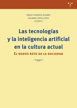 Las tecnolog�as y la inteligencia artificial en la cultura actual