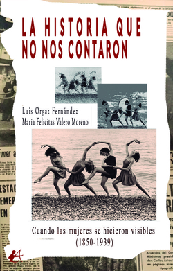 LA HISTORIA QUE NO NOS CONTARON: Cundo las mujeres se hicieron vi