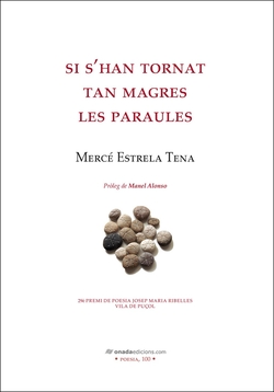 Si s�han tornat tan magres les paraules